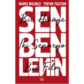 Sen Ben Lenin: Bir Hikaye, Iki Senaryo, Bir Film