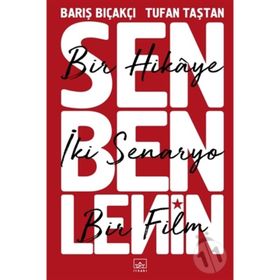 Sen Ben Lenin: Bir Hikaye, Iki Senaryo, Bir Film
