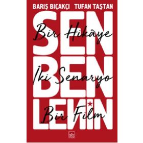Sen Ben Lenin: Bir Hikaye, Iki Senaryo, Bir Film