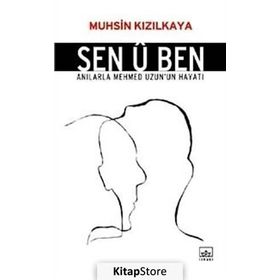 SEN Û BEN - MUHSIN KIZILKAYA