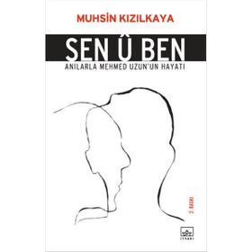 SEN Û BEN - MUHSIN KIZILKAYA