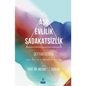 SEN, BEN VE ARAMIZDAKİ HER ŞEY (CEP BOY) "ŞEYtan ÜÇGENİ" - MEHMET Z. SUNGUR (ISBN:9789944291965)