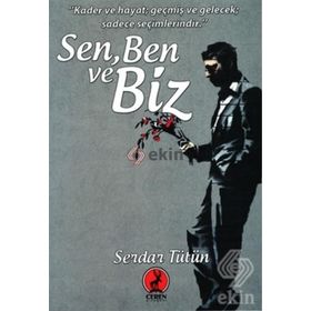 Sen, Ben ve Biz - Serdar Tütün