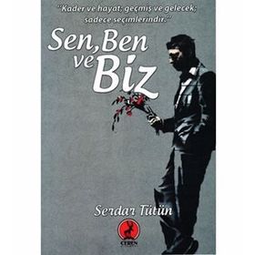Sen, Ben ve Biz - Serdar Tütün