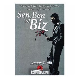 Sen, Ben ve Biz - Serdar Tütün
