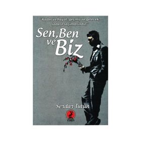 Sen, Ben ve Biz - Serdar Tütün