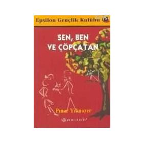 SEN BEN VE ÇÖPÇATAN - PINAR YILMAZER