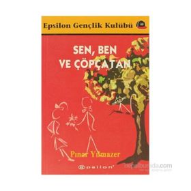 SEN BEN VE ÇÖPÇATAN - PINAR YILMAZER
