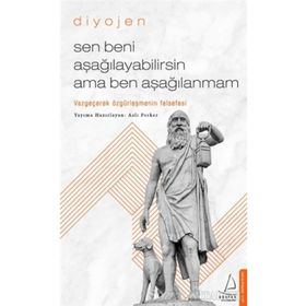 Sen Beni Aşağılayabilirsin Ama Ben Aşağılanmam Destek Yayınları