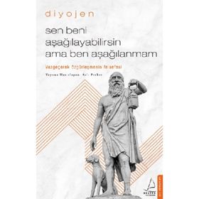 Sen Beni Aşağılayabilirsin Ama Ben Aşağılanmam Destek Yayınları