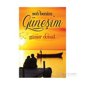 Sen Benim Güneşim - Güner Donat