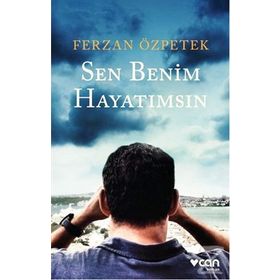 Sen Benim Hayatımsın - Ferzan Özpetek