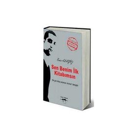 SEN BENIM İLK KITABIMSIN BIR GÜN KITAP YAZARSAN OKURUM DEMIŞTIN - EMIN ALAGÖZ