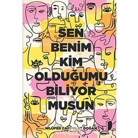 Sen Benim Kim Olduğumu Biliyor Musun - Ramani S. Durvasula