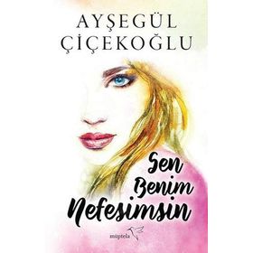 Sen Benim Nefesimsin - Hilal Sena Can
