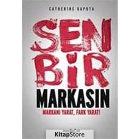 SEN BIR MARKASIN MARKANI YARAT, FARK YARAT! - CATHERINE KAPUTA