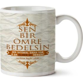 Sen Bir Ömre Bedelsin Baskılı Kupa