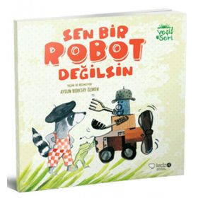 Sen Bir Robot Değilsin - Aysun Berktay Özmen