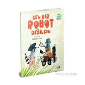 Sen Bir Robot Değilsin - Aysun Berktay Özmen