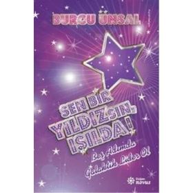 Sen Bir Yıldızsın, Işılda! - Burcu Ünsal