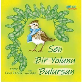 Sen Bir Yolunu Bulursun - Emel Başer - Gülnar Yayınları