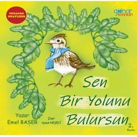 Sen Bir Yolunu Bulursun - Emel Başer - Gülnar Yayınları