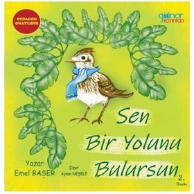 Sen Bir Yolunu Bulursun - Emel Başer - Gülnar Yayınları