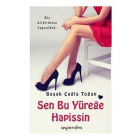 Sen Bu Yüreğe Hapissin - Başak Çağla Toğan