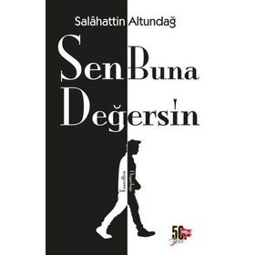 Sen Buna Değersin Salahattin Altundağ