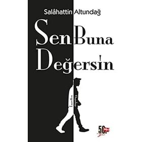Sen Buna Değersin Salahattin Altundağ