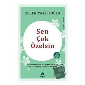 Sen Çok Özelsin Zekeriya Efiloğlu Hayat Yayınları