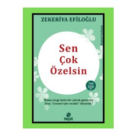 Sen Çok Özelsin Zekeriya Efiloğlu Hayat Yayınları