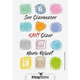 Sen Çözemezsen Kant Çözer - Marie Robert