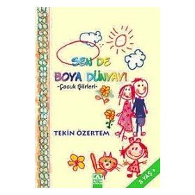 SEN DE BOYA DÜNYAYI - TEKIN ÖZERTEM