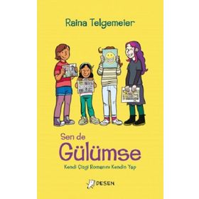 Sen De Gülümse - Raina Telgemeier