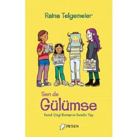 Sen De Gülümse - Raina Telgemeier