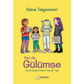 Sen De Gülümse - Raina Telgemeier