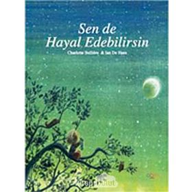 Sen de Hayal Edebilirsin - Charlotte Belliere Ian de Haes