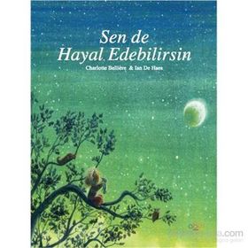 Sen de Hayal Edebilirsin - Charlotte Belliere Ian de Haes