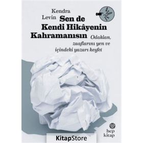 Sen de Kendi Hikayenin Kahramanısın - Kendra Levin