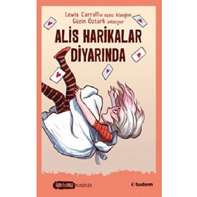 Sen de Oku Alis Harikalar Diyarında - Tudem Yayınları