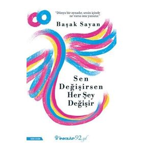 Sen Değişirsen Her Şey Değişir - Başak Sayan