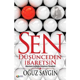 SEN DÜŞÜNCEDEN İBARETSİN - OĞUZ SAYGIN