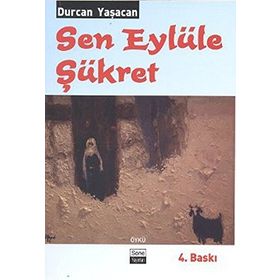 SEN EYLÜLE ŞÜKRET - DURCAN YAŞACAN