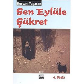 SEN EYLÜLE ŞÜKRET - DURCAN YAŞACAN