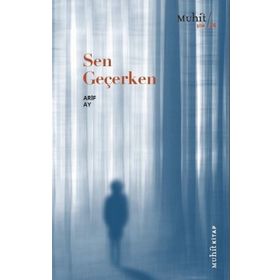 Sen Geçerken - Arif Ay