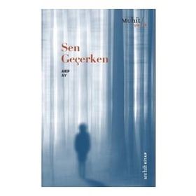 Sen Geçerken - Arif Ay
