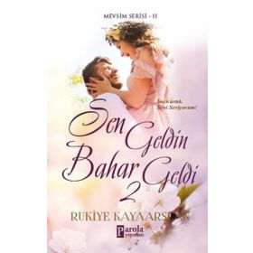 Sen Geldin Bahar Geldi 2 - Rukiye Kayaarslan