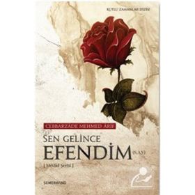 Sen Gelince Efendim - Cabbarzade Mehmet Arif