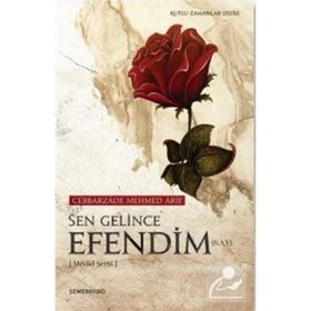 Sen Gelince Efendim - Cabbarzade Mehmet Arif
